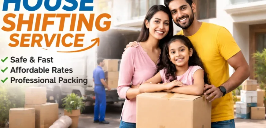 How to Find the Best Cheap Movers Without Hidden Charges: A Stress-Free Guide 6 House Shifting Service 1