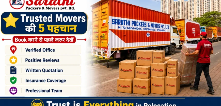 Why Choose Trusted Packers and Movers? The Stress-Free Guide to Safe Relocation 7 Packers and Movers