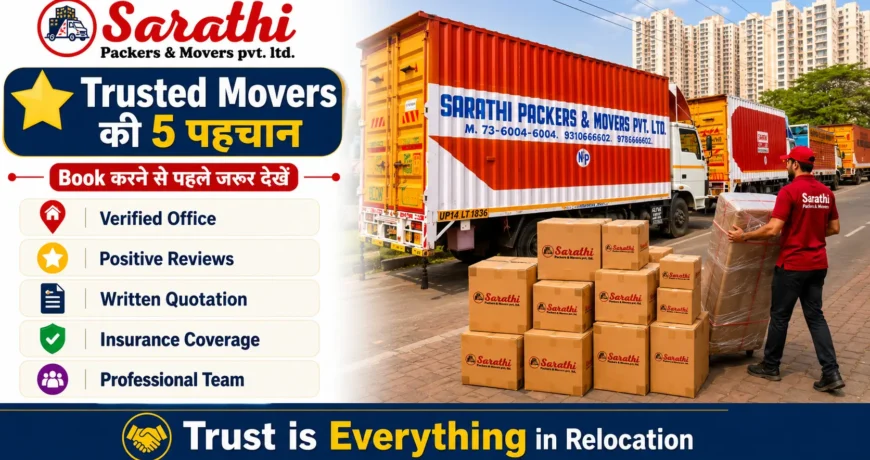 Why Choose Trusted Packers and Movers? The Stress-Free Guide to Safe Relocation 1 Packers and Movers
