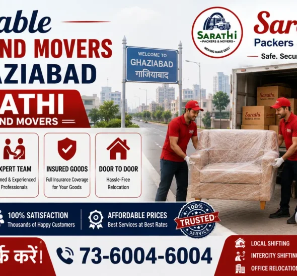 Reliable Packers and Movers in Ghaziabad Sarathi Packers and Movers