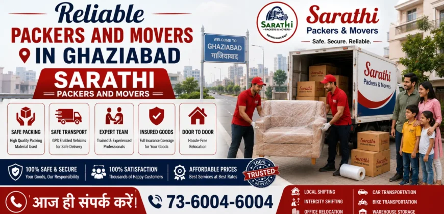 Reliable Packers and Movers in Ghaziabad Sarathi Packers and Movers